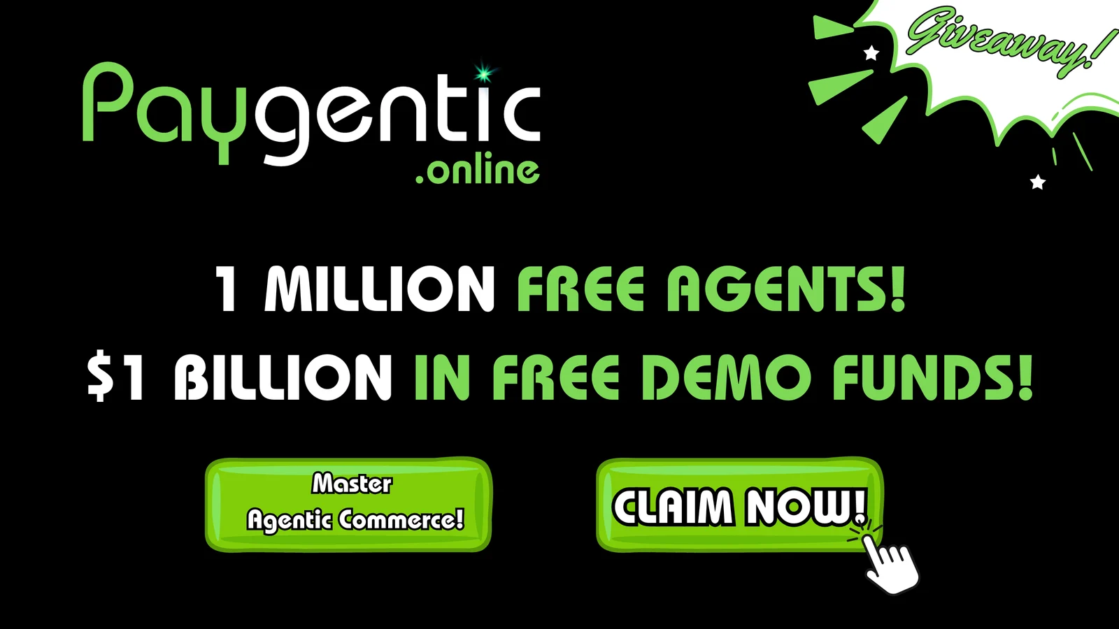 Paygentic giveaway: 1 million free agents and $1 billion in free demo funds.